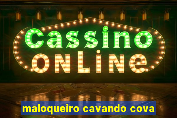 maloqueiro cavando cova